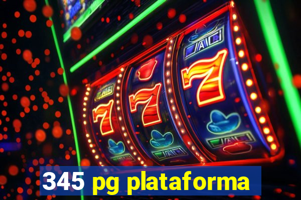 345 pg plataforma